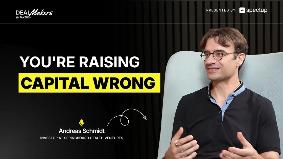 Dr. Andreas Schmidt, investor at Springboard Health Ventures, episode thumbnail: You're raising capital wrong